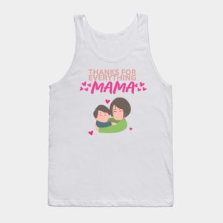 Thanks for Everything Mama - Mom & Son Illustration Tank Top